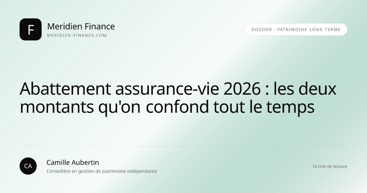 Abattement assurance-vie 2026 : les deux montants qu'on confond tout le temps