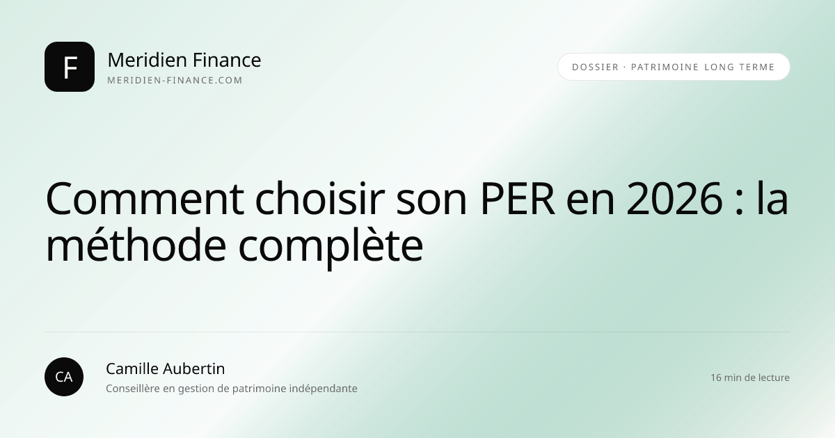 Comment choisir son PER en 2026 : la méthode complète