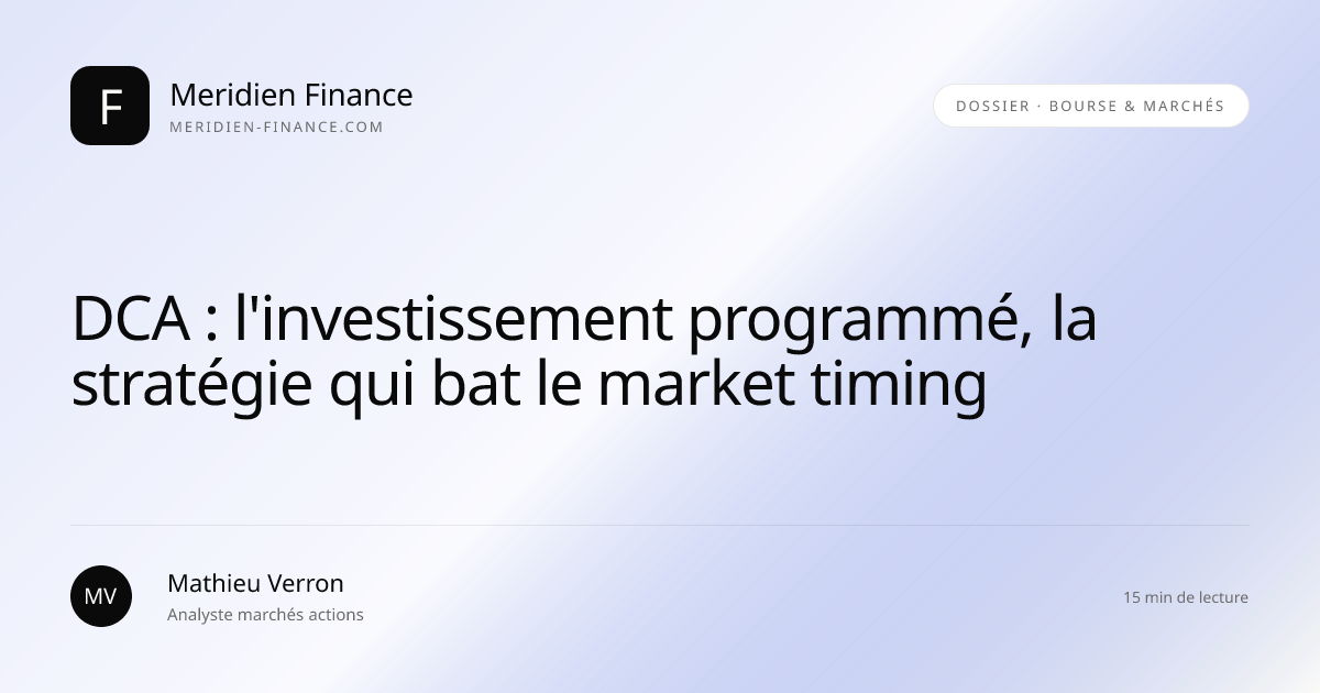 DCA : l'investissement programmé, la stratégie qui bat le market timing