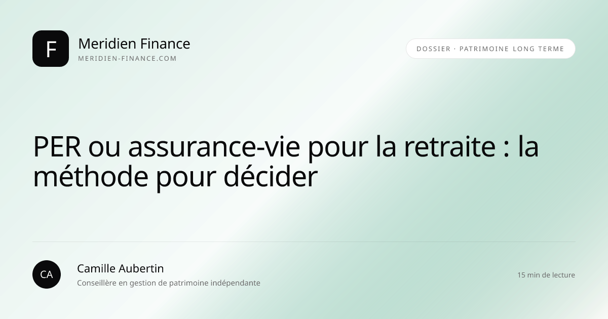 PER ou assurance-vie pour la retraite : la méthode pour décider