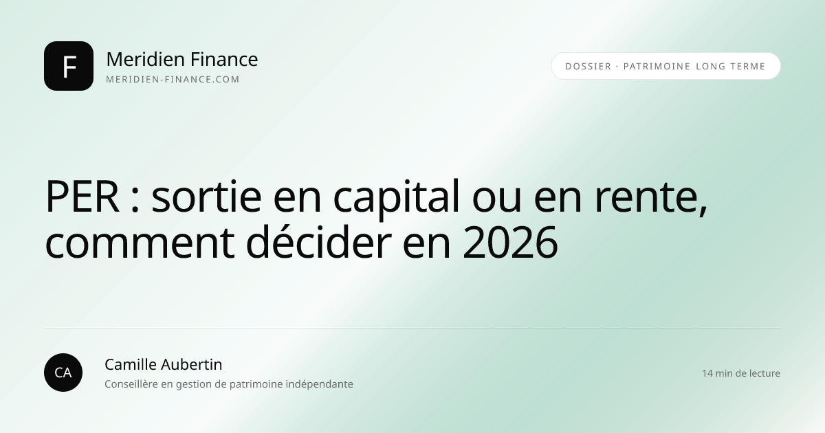 PER : sortie en capital ou en rente, comment décider en 2026